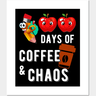 100 days of coffee & chaos Posters and Art